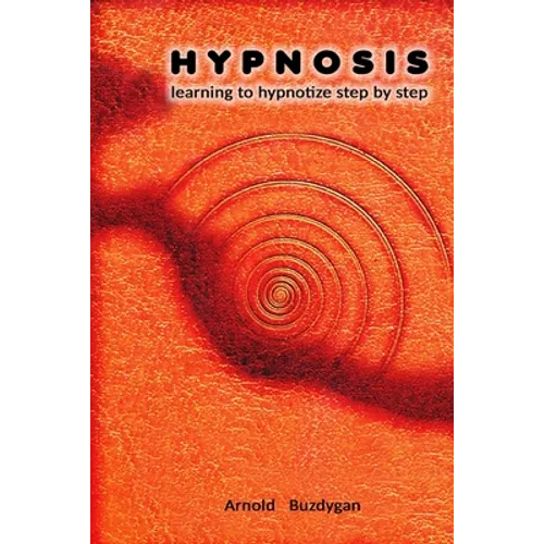 Hypnosis: learning to hypnotize step by step