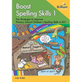 Boost Spelling Skills 1: Fun Strategies to Improve Primary School Children's Spelling Skills in KS1