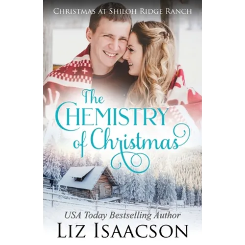 The Chemistry of Christmas: Glover Family Saga & Christian Romance