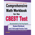 Comprehensive Math Workbook for the CBEST Test: Student Workbook and 2 Full-Length Practice Tests