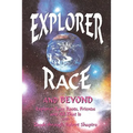 Explorer Race and Beyond
