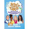 Rebel Girls Celebrate Neurodiversity: 25 Tales of Creative Thinkers: 25 Tales of Creative Thinkers