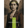 Les Androgynes: Plongée scandaleuse dans le Paris décadent - un roman passionnel de la Belle Époque explorant l'androgynie et les désirs interdits