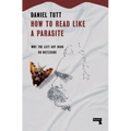 How to Read Like a Parasite: Why the Left Got High on Nietzsche