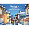 Winter Seoulful Diaries: Step into a child's winter in Seoul-full of warmth, adventure, and city magic.