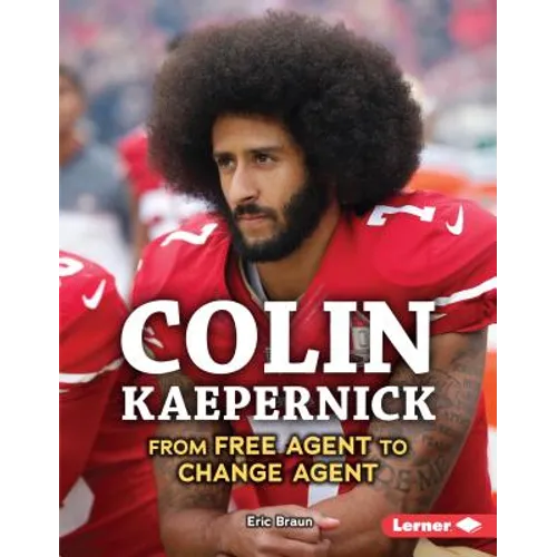 Colin Kaepernick: From Free Agent to Change Agent
