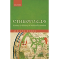 Otherworlds: Fantasy and History in Medieval Literature
