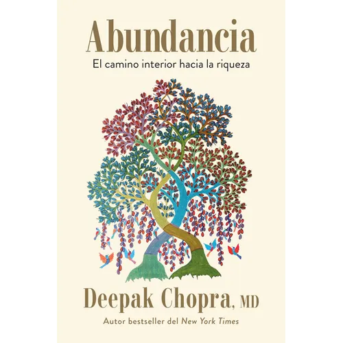 Abundancia: El Camino Interior Hacia La Riqueza / Abundance: The Inner Path to Wealth
