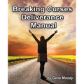 Breaking Curses Deliverance Manual