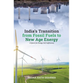 India's Transition from Fossil Fuels to New Age Energy