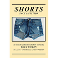 SHORTS (Fact & Fiction)