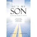 He's My Son: From the Road to Glory