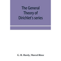 The general theory of Dirichlet's series
