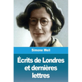 Écrits de Londres et dernières lettres