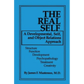 The Real Self: A Developmental, Self And Object Relations Approach