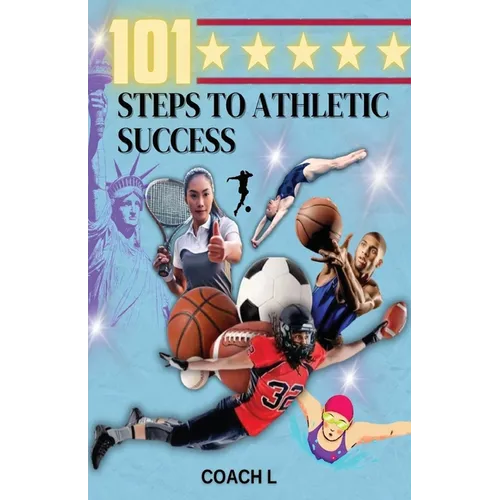 101 Steps to Athletic Success