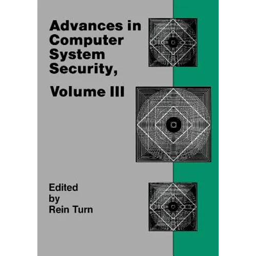 Advances in Computer System Security, Vol. 3