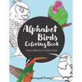 Alphabet Birds Coloring Book: 26 beautiful birds to color, from Albatross to Zebra Finch