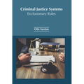 Criminal Justice Systems: Exclusionary Rules
