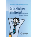 Glücklicher Im Beruf ...: ... Mit Der Kompass-Strategie