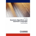 Quantum Algorithms and Quantum Languages