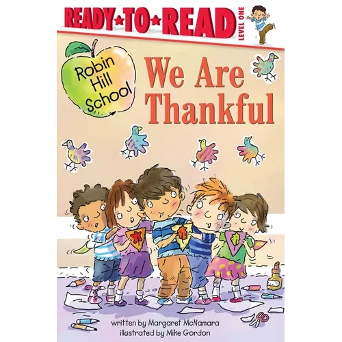 We Are Thankful: Ready-To-Read Level 1