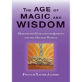 The Age of Magic and Wisdom