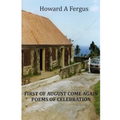 First of August Come Again Poems of Celebration