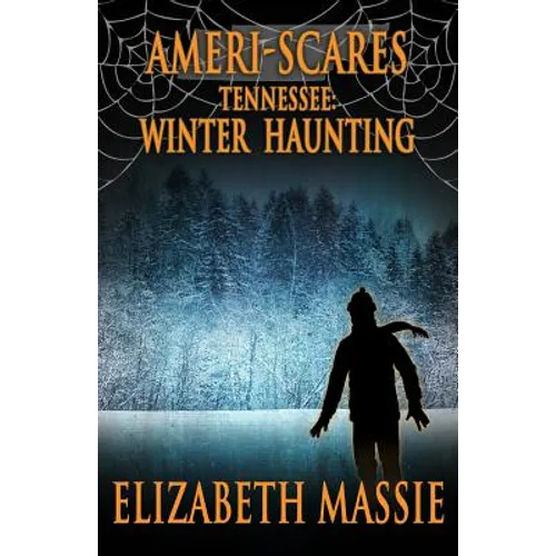Ameri-scares Tennessee: Winter Haunting