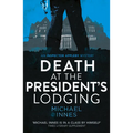 Death at the President's Lodging: Volume 1