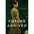 A Future Arrived