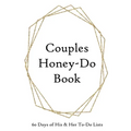 Couples Honey-Do Book: 60 Days of His & Hers To-Do Lists Gold Frame