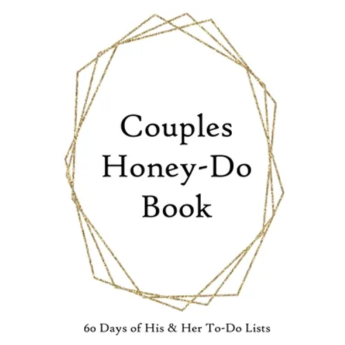 Couples Honey-Do Book: 60 Days of His & Hers To-Do Lists Gold Frame
