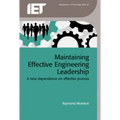 Maintaining Effective Engineering Leadership: A New Dependence on Effective Process