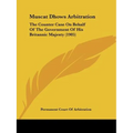 Muscat Dhows Arbitration: The Counter Case On Behalf Of The Government Of His Britannic Majesty (1905)