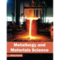 Metallurgy and Materials Science