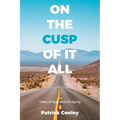 On the Cusp of It All: Tales of Age and of Aging