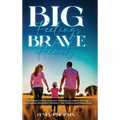 Big Feelings, Brave Hearts: The Proven 5-Step Emotion Coaching Guide to Raising Emotionally Resilient Children - For Parents and Educators