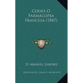 Codex O Farmacopea Francesa (1847)