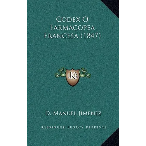 Codex O Farmacopea Francesa (1847)