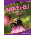 Native Bees: The Sensational Swarm