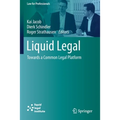 Liquid Legal: Towards a Common Legal Platform