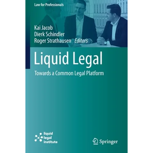 Liquid Legal: Towards a Common Legal Platform