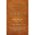 Arthur Wooten's Shorts: Stroke Of Luck: a short story & The "Dear Henry" Letters