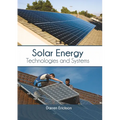 Solar Energy: Technologies and Systems