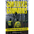Contested Commons: A History of Protest and Public Space in England