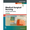 Study Guide for Medical-Surgical Nursing: Concepts and Practice