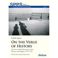 On the Verge of History: Life Stories of Rural Women from Serbia, Romania, and Hungary, 1920-2020