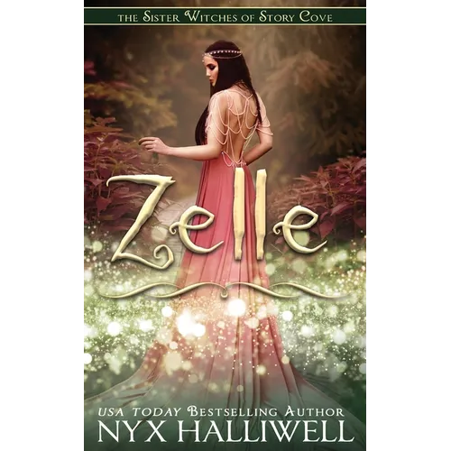 Zelle, Sister Witches of Story Cove Spellbinding Cozy Mystery Series, Book 5