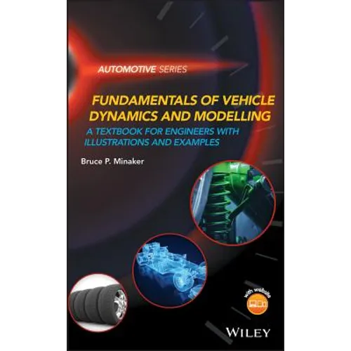 Fundamentals of Vehicle Dynamics and Modelling: A Textbook for Engineers with Illustrations and Examples